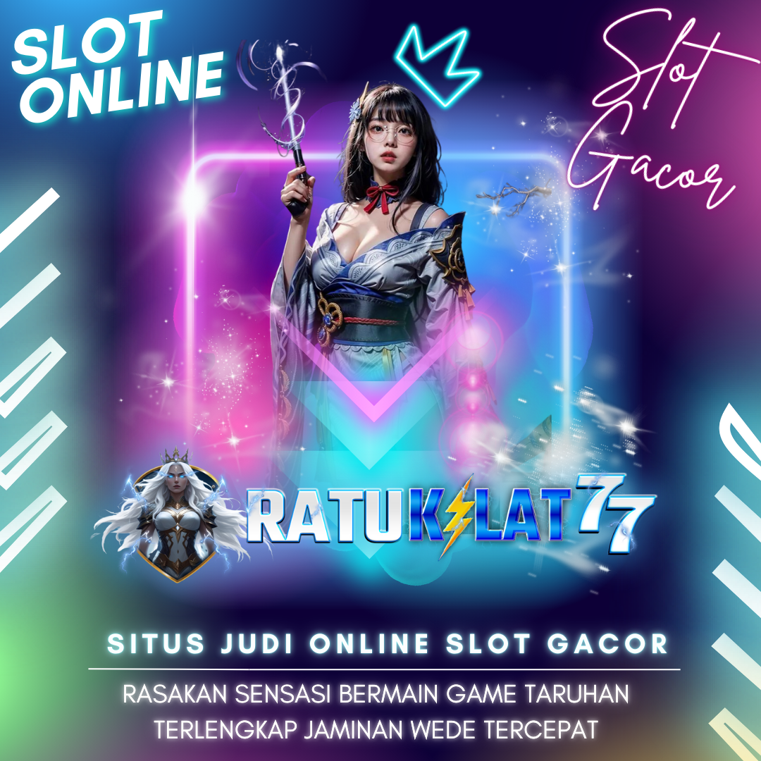 RATUKILAT77: Link Situs Slot Online Gacor Resmi Terpercaya Slot77 Hari Ini